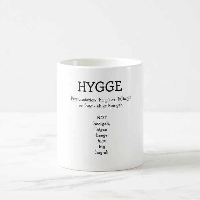 How to Pronounce SAY HYGGE Funny Custom Mug (Center)