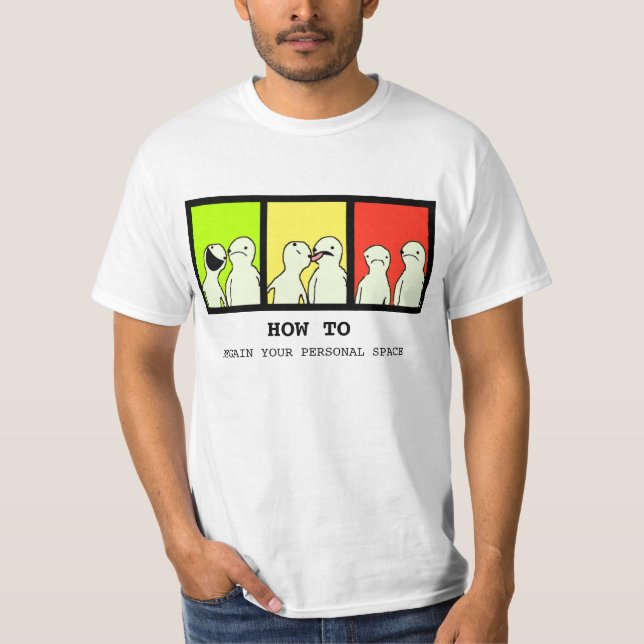 How to regain your personal space funny shirt (Front)