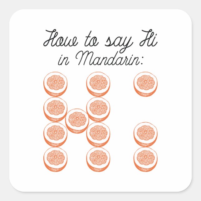 How To Say Hi In Mandarin Square Sticker (Front)