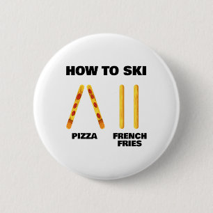How To Ski Funny Skiing Instructor Pizza French Fr 2 Inch Round Button