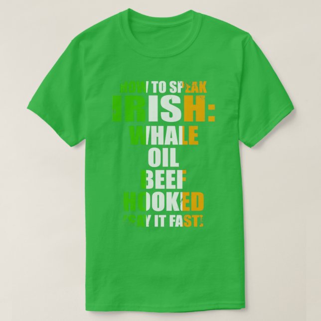 How to Speak Irish Funny St T-Shirt (Design Front)