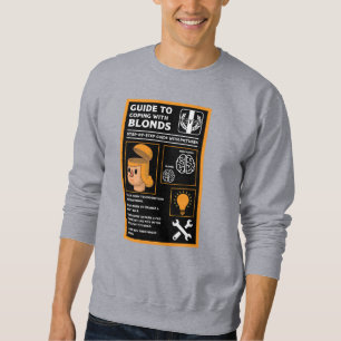 How To Understand Blonds Sweatshirt