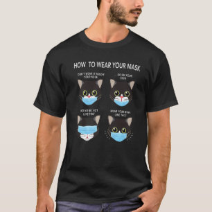 How To Wear A Mask Cat Face Mask Black Cat Mask Co T-Shirt