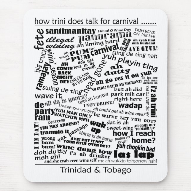 how trini does talk Mousepad (Front)