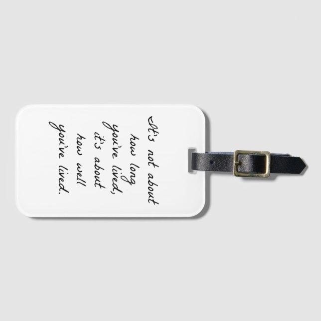 How Well You've Lived Luggage Tag (Front Horizontal)