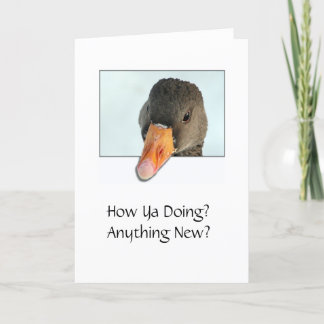 How Ya Doing? Anything New? Card