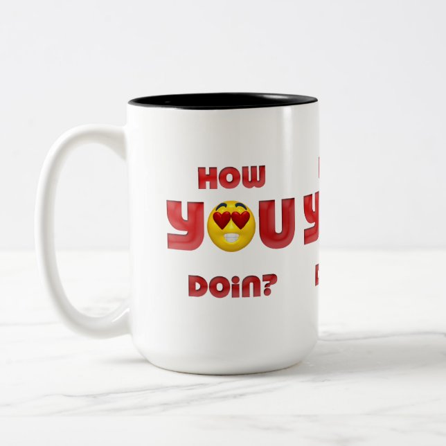How YOU Doin? Two-Tone Coffee Mug (Left)