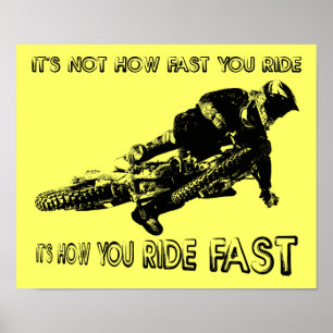 How You Ride Fast Dirt Bike Motocross Poster Sign