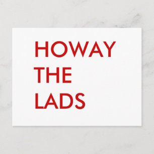 HOWAY THE LADS en lettres rouges Carte postale