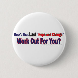 Howd That Last Hope and Change Work 2 Inch Round Button