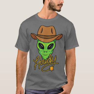 Howdy Alien Cowboy Funny Halloween Space Alien Wes T-Shirt