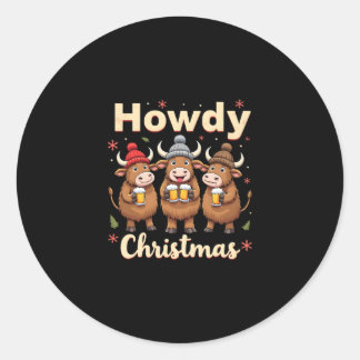Howdy Christmas Funny Highland Cow Xmas Cows Lover Classic Round Sticker