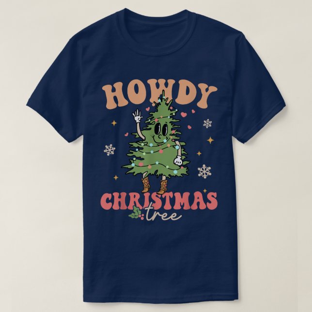 Howdy Christmas Tree Groovy Retro Xmas Happy Holid T-Shirt (Design Front)