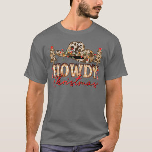 Howdy Christmas Western Christmas Happy Holidays T-Shirt