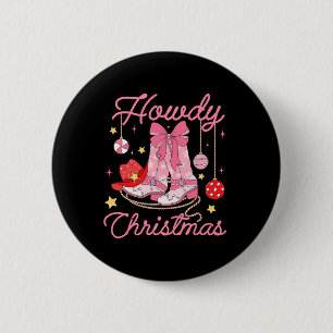 Howdy Christmas Western Cowgirl Boots Pink Xmas Pa 2 Inch Round Button
