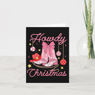 Howdy Christmas Western Cowgirl Boots Pink Xmas Pa Card