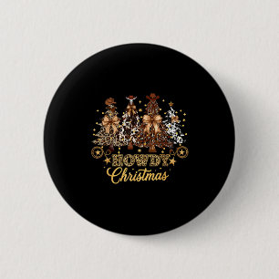Howdy Christmas Xmas Tree Cowboy Western Coquette 2 Inch Round Button