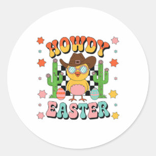Howdy Cowboy Chicks Dig Me Easter Happy Easter Classic Round Sticker