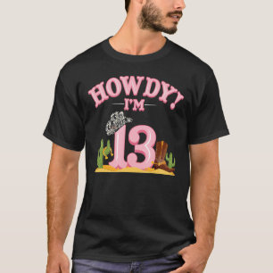 Howdy Cowgirl 13th Birthday Western Country Southe T-Shirt