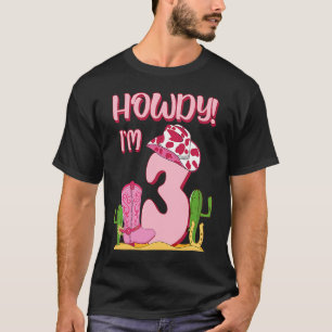 Howdy Cowgirl 3rd Birthday Western Country Souther T-Shirt