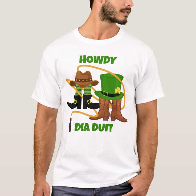 HOWDY DIA DUIT Cowboy St Patricks Day  T-Shirt (Front)
