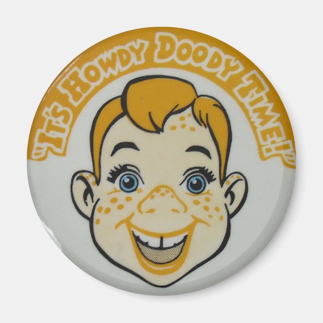 Howdy Doody Time Magnet (Front)