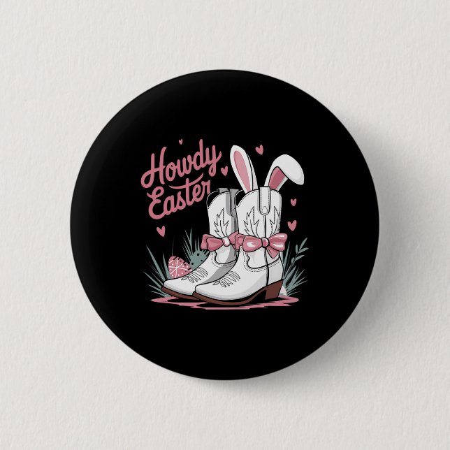 Howdy Easter  2 Inch Round Button (Front)