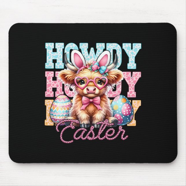 Howdy Easter Bunny Ears Happy Easter Day  Mouse Pad (Front)