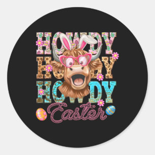 Howdy Easter Cute Cow Easter Western Easter Bunny  Classic Round Sticker