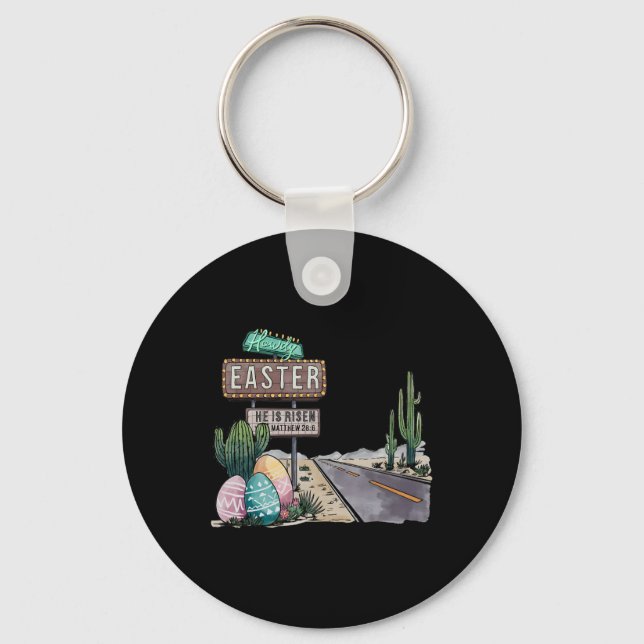 Howdy Easter He Is Risen  Keychain (Front)