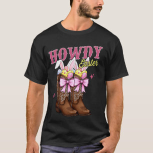 Howdy Easter Western Bunny Coquette Cowboy Boots E T-Shirt