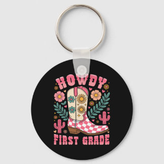 Howdy First Grade Western 1st Grade Teacher Cowboy Keychain