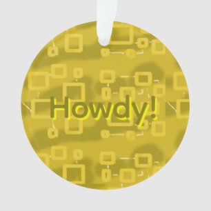 Howdy Geometric Ornament
