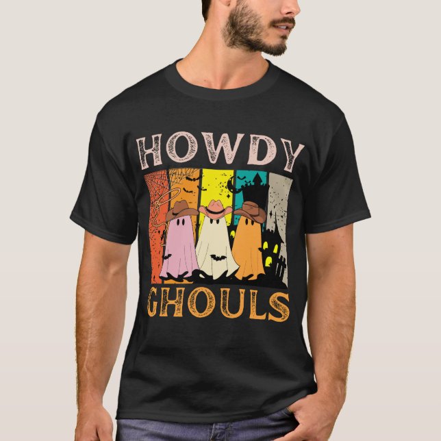 howdy ghouls retro vintage cowboy halloween T-Shirt (Front)