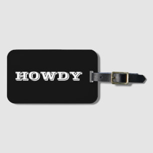 "Howdy" Greeting or Name, Black Luggage Tag