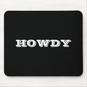 "Howdy" Greeting or Name, Black Mouse Pad