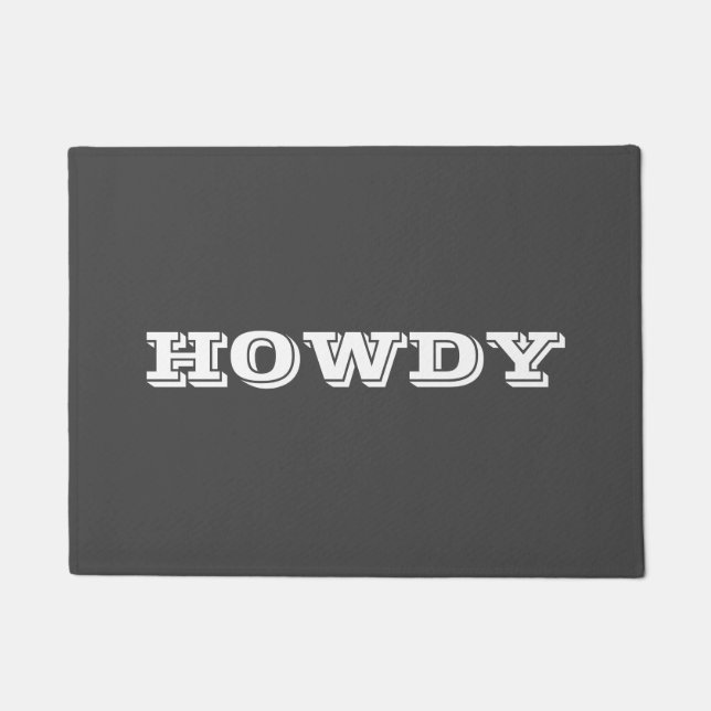 "Howdy" Greeting or Name, Dark Grey Doormat (Front)