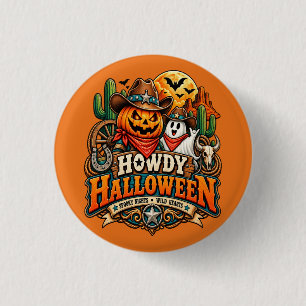 Howdy Halloween 1 Inch Round Button