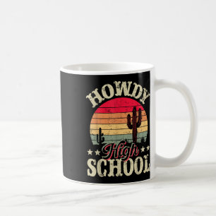 Howdy High School Western Girl Country Rodeo Vinta Coffee Mug