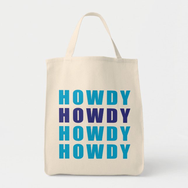 Howdy Howdy Howdy Howdy Tote Bag (Front)