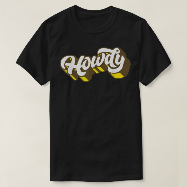 Howdy! Minimalist Typography Funny Western Country T-Shirt (Design Front)