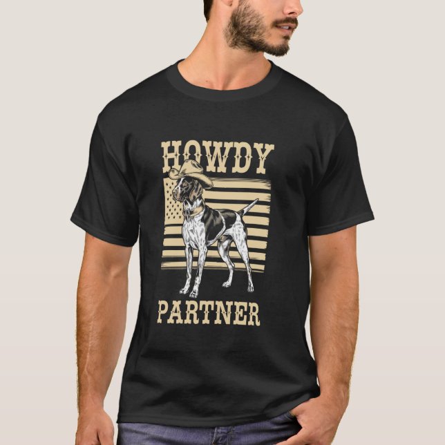 Howdy Partner Cowboy Dog English Pointer T-Shirt (Front)
