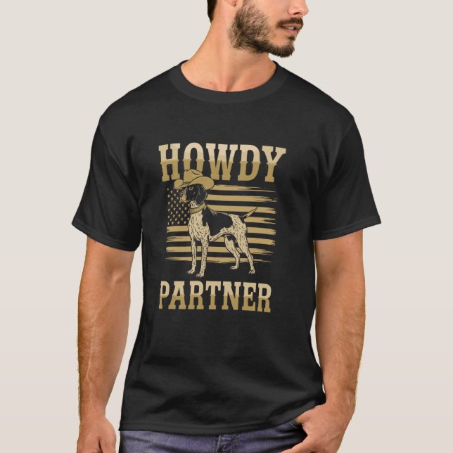 Howdy Partner Cowboy Dog English Pointer T-Shirt (Front)