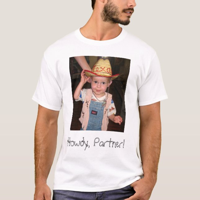Howdy, Partner! T-Shirt (Front)