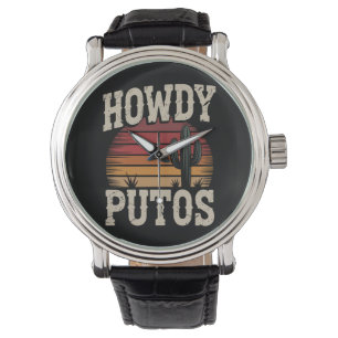 Howdy Putos Funny Cactus Retro Vintage Watch