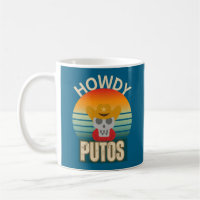 Howdy Putos Funny Skull Howdy Putos