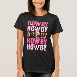 Howdy Rodeo Western Country Southern Cowgirl  Leop T-Shirt