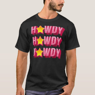 Howdy Rodeo Western Country Southern Cowgirl Women T-Shirt