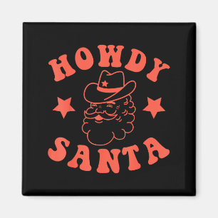 Howdy Santa Claus Retro Groovy Cowboy Western Chri Magnet