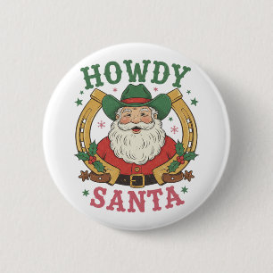 Howdy Santa Cowboy Christmas Retro Western 2 Inch Round Button